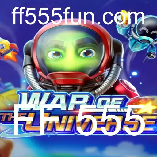 WAROFTHEUNIVERSE: Explorando o Novo Universo do Jogo FF 555